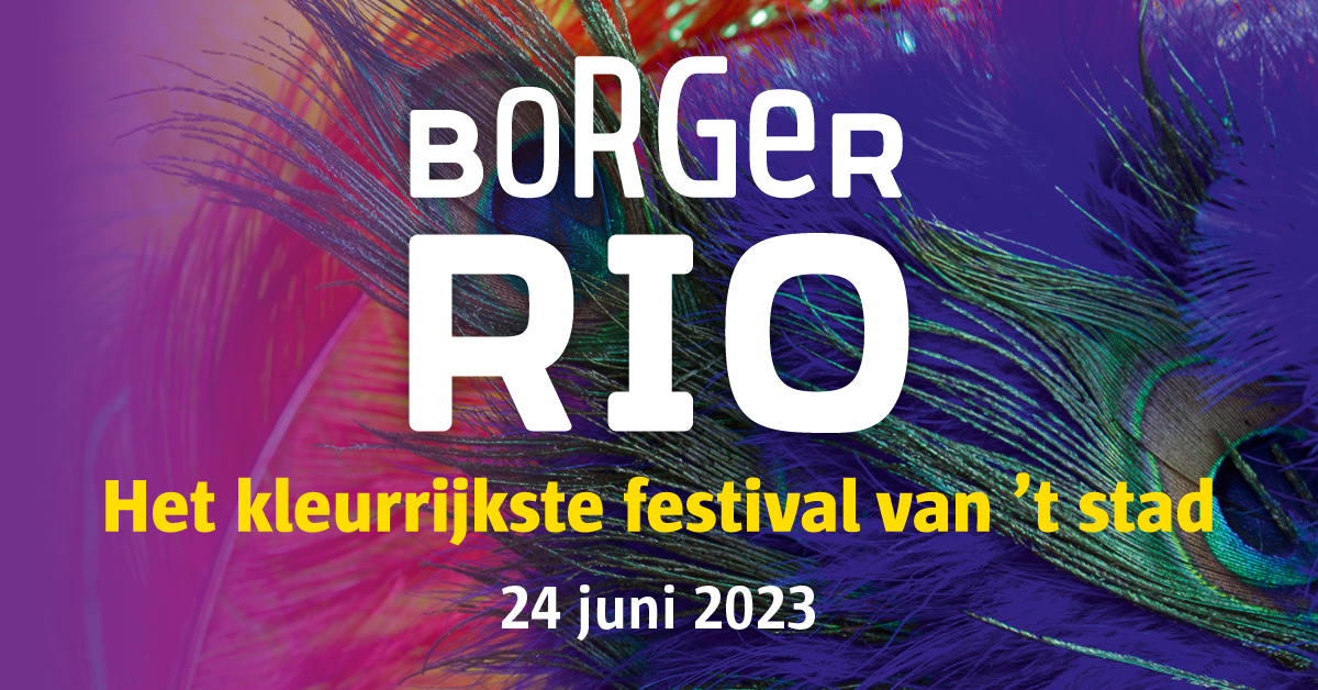 Borgerrio: hét kleurrijkste stadsfestival!